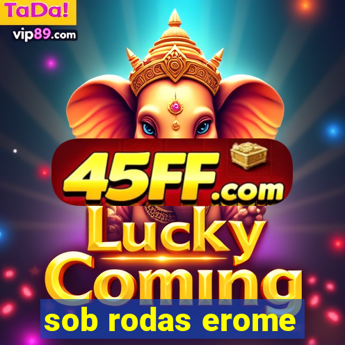 sob rodas erome